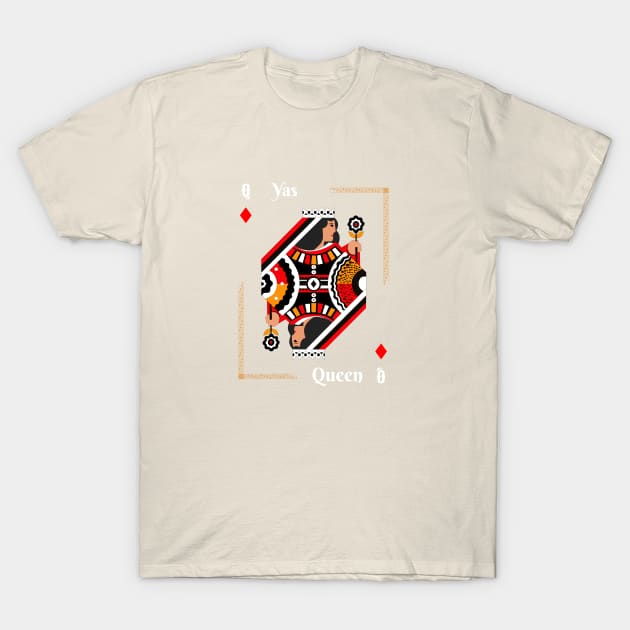 Yas Queen T-Shirt by CHADDINGTONS